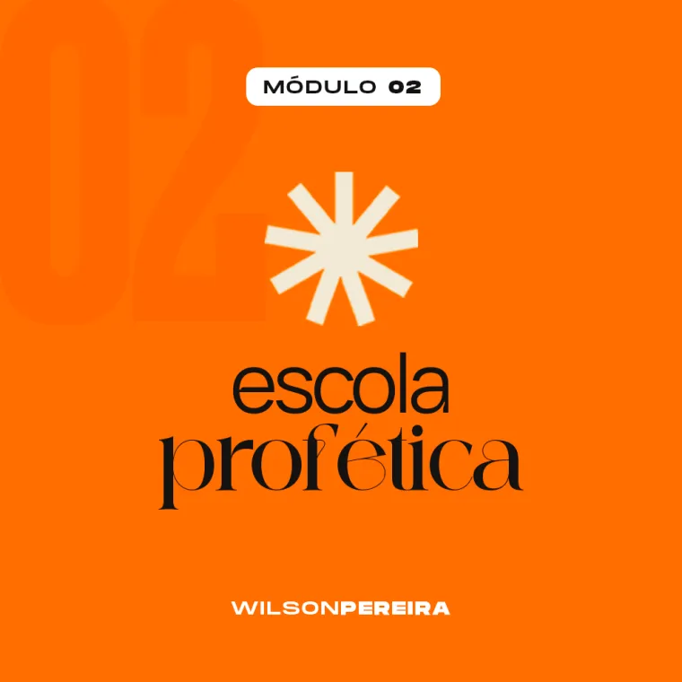 Escola Profética Módulo 02